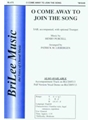 O Come Away To Join The Song