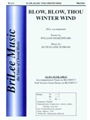 Blow Blow Thou Winter Wind