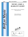Music Like A Radiant Light