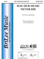 May Our Music Never Die