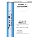 Today My Spirit Sings