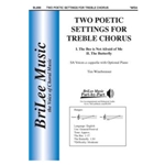 Two Poetic Settings for Treble Chorus