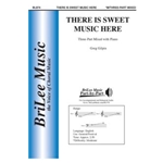 There Is Sweet Music Here
