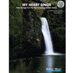 My Heart Sings - SoloSongs for the Developing Treble Voice