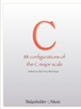 C Major Scale 88 Configurations of the C Major Scale