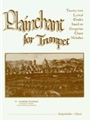 Plainchant For Trumpet