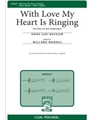 With Love My Heart Is Ringing - Das Herz tut mir aufspringen