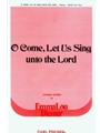 O Come Let Us Sing Unto The Lord