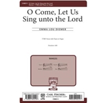 O Come Let Us Sing Unto The Lord