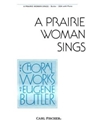 Prairie Woman Sings