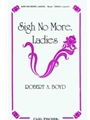 Sigh No More Ladies