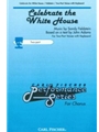 Celebrate The White House