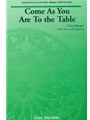 Come As You Are To The Table