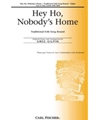 Hey Ho Nobody's Home