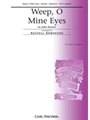 Weep O Mine Eyes