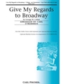 Give My Regards To Broadway