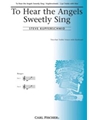 To Hear The Angels Sweetly Sing