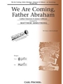 We Are Coming Father Abraham