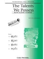 Talents We Possess