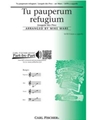 Tu Pauperum Refugium (Thou Art the Refuge of the Poor)