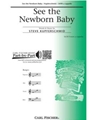 See The Newborn Baby