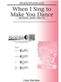 When I Sing To Make You Dance