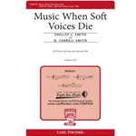 Music When Soft Voices Die