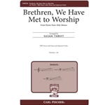 Brethren We Have Met to Worship