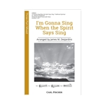 I'm Gonna Sing When the Spirit Says Sing