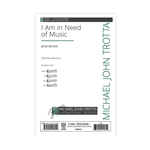 I Am in Need of Music