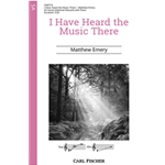 I Have Heard the Music There