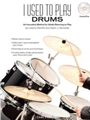 I Used To Play Drums