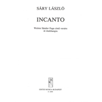 Incanto to a poem by S. Weores for 5 voices