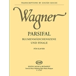 Parsifal Blumenmadchenszene und Finale