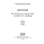 Six Choruses for female choir to poems by Carl Sandburg (1981)