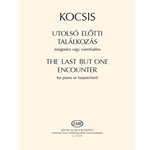 The Last But One Encounter for piano (or harpsichord)