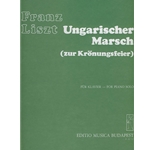 Ungarischer Marsch zur Kronungsfeier