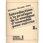 Introduction a la pratique de la musique d'ensemble pour cuivres Vol.1