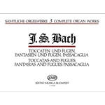 Complete Organ Works Vol.3 Toccatas and Fugues, Fantasias and Fugues, Passacaglia