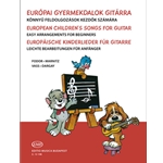 European Children's Songs for Guitar Easy Arrangements for Beginners