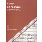 Ad Blasium Two Movements for brass quintet
