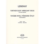 Further Eight Arrogant Ideas for brass quintet