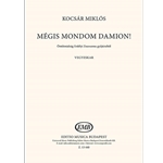 Megis mondom Damion! A prayer from Zs. Erdelyi's collection