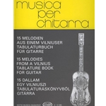 15 Melodies from a Vilnius Tabulature Book