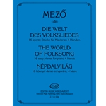 The World of Folksong - 16 easy pieces for piano 4 hands Based on Hungarian and Slovak folksongs collected in Hungary