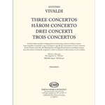 Three Concertos for three violins and cello or string quartet or youth string orchestra and basso continuo