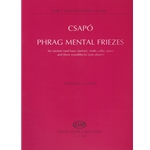 Phrag Mental Friezes for clarinet (and bass clarinet), violin, cello, piano and three woodblocks (one player)