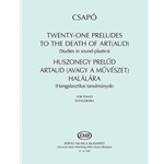 Twenty-one Preludes to the Death of Art(aud) Studies in Sound Plastics for piano