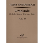 Graduale fur Solo, kleinen Chor und Orgel - Psalm 34