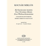 Two Christmas Motets for equal voices